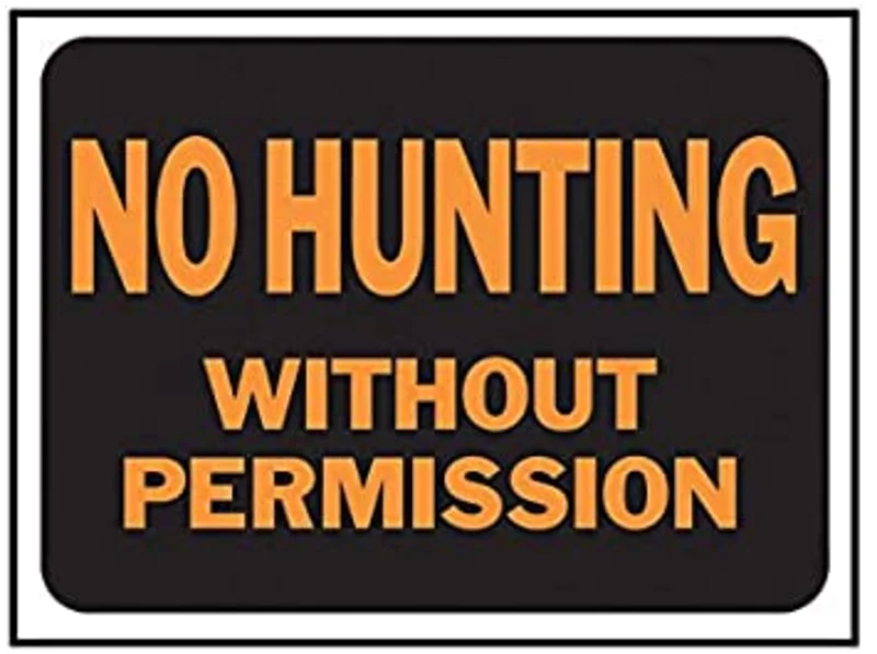 Hy-Ko Products 9 x 12 in. Plastic, No Hunting Without Permission Sign